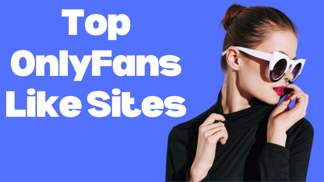 Best OnlyFans alternatives or sites like OnlyFans to sign up