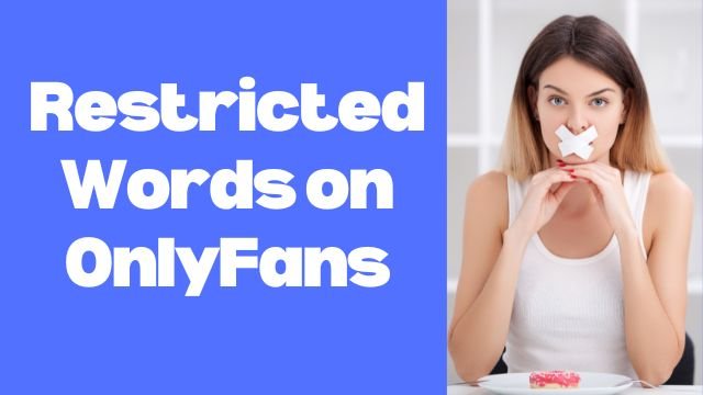 Restricted words on OnlyFans